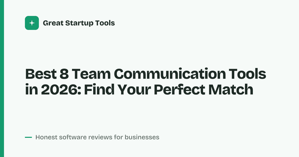Cover for Best 8 Team Communication Tools in 2026: Unite Your Remote