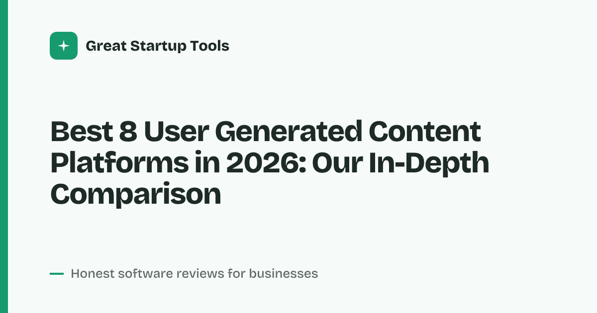 Cover for Best 8 User Generated Content Platforms in 2026: Boost Authentic