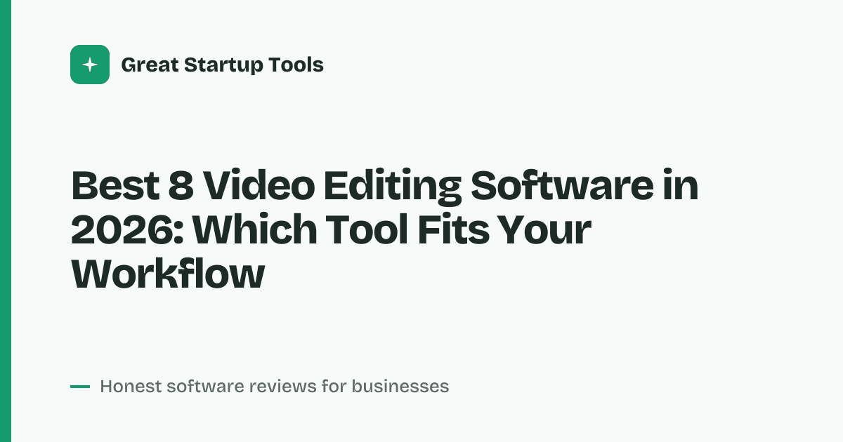Cover for Best 8 Video Editing Software in 2026: Cut Like a Pro