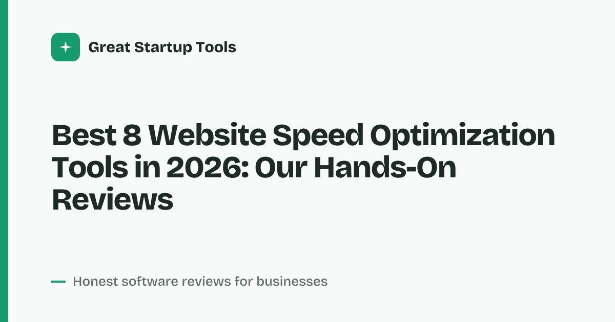 Cover for Best 8 Website Speed Optimization Tools in 2026: Tested & Ranked