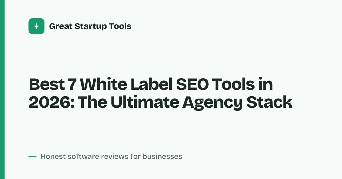Cover for Best 7 White Label SEO Tools in 2026: Scale Your Agency Fast