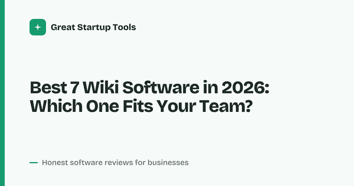 Cover for Best 7 Wiki Software in 2026: Open-Source to Enterprise Picks