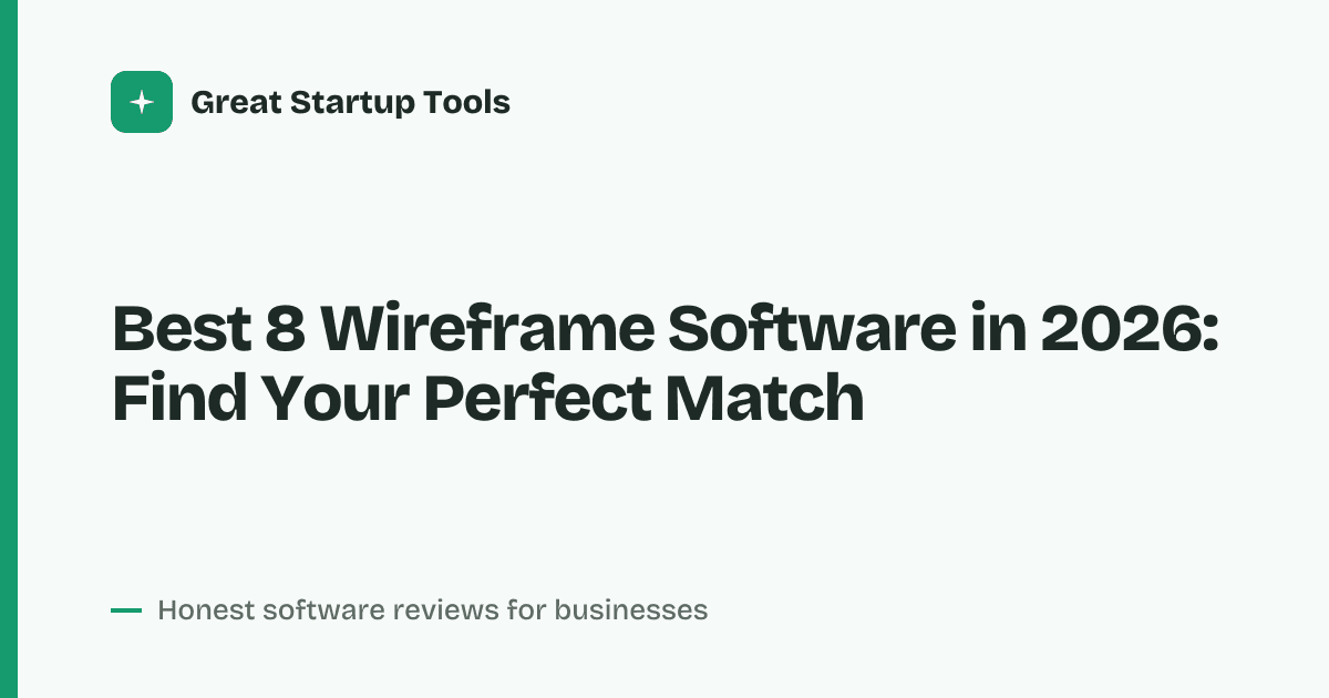 Cover for Best 8 Wireframe Software in 2026: Design Smarter, Ship Faster
