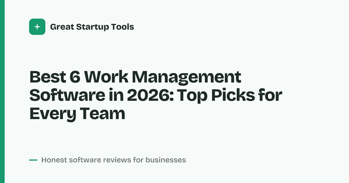 Cover for Best 6 Work Management Software in 2026: Streamline Your Team