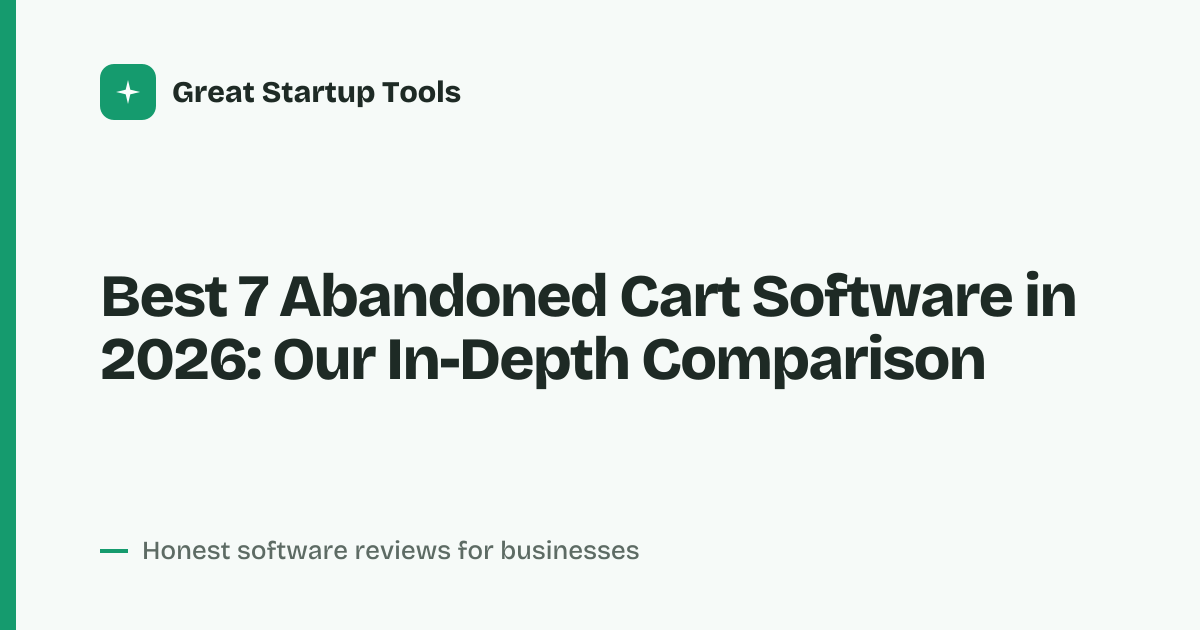 Cover for Best 7 Abandoned Cart Software in 2026: Recover Lost Sales Fast