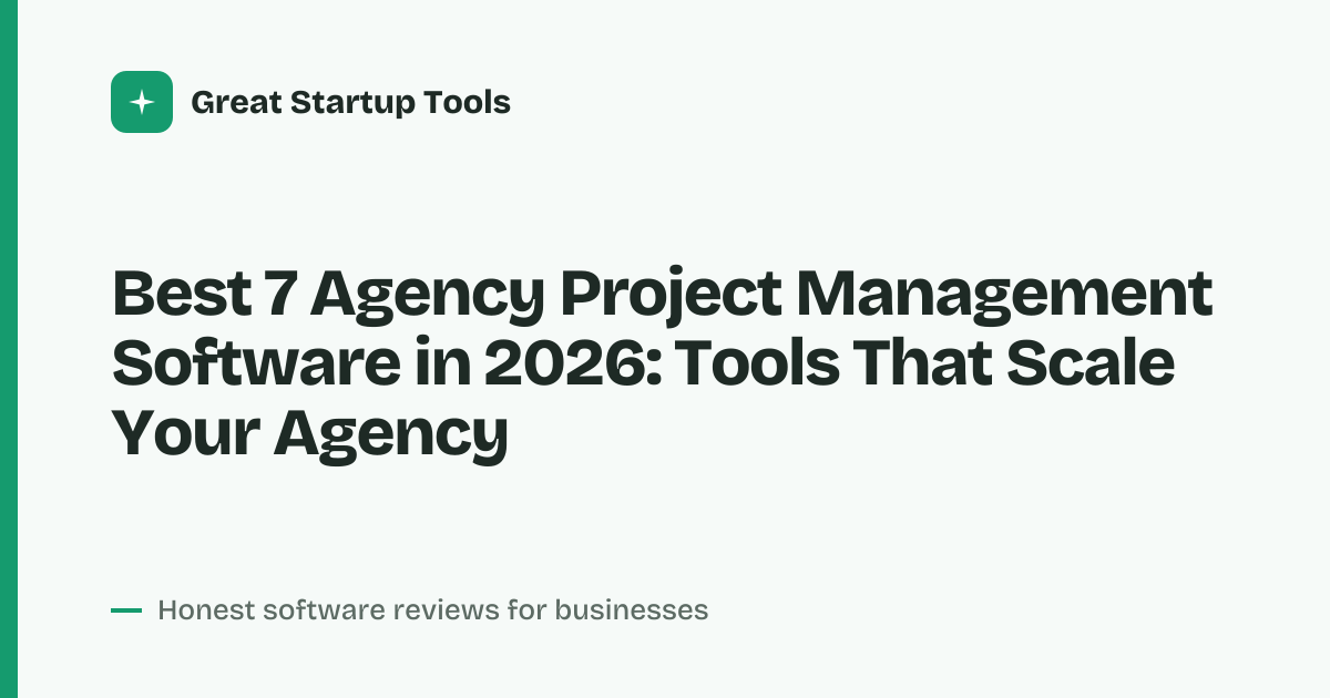Cover for Best 7 Agency Project Management Software in 2026: Streamline