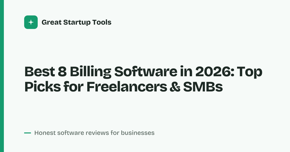Cover for Best 8 Billing Software in 2026: Automate Invoicing & Get Paid