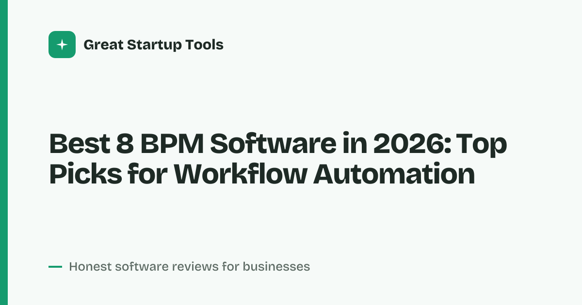 Cover for Best 8 BPM Software in 2026: Automate Smarter, Scale Faster
