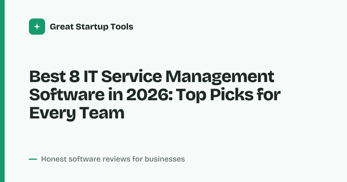 Cover for Best 8 IT Service Management Software in 2026: Streamline Your