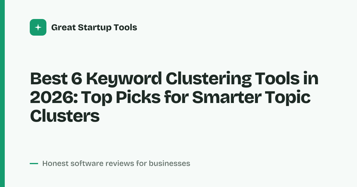 Cover for Best 6 Keyword Clustering Tools in 2026: Automate Your SEO
